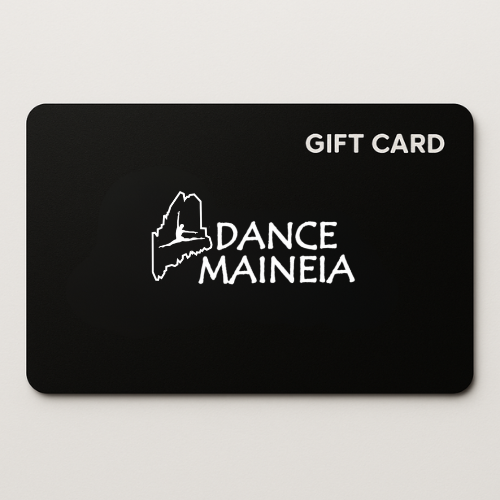 DanceMaineia eGift Card